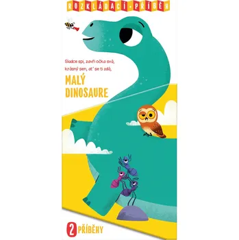 Pohádka Sladce spi, zavři očka svá, krásný sen, ať se ti zdá, malý dinosaure