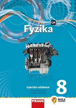 Fyzika 8: Hybridní učebnice pro ZŠ a víceletá gymnázia - Miroslav Randa a kol. (2021, brožovaná)