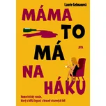 Máma to má na háku - Laurie Gelmanová…