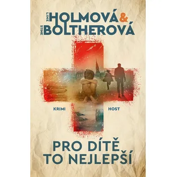 Kniha Pro dítě to nejlepší - Stine Boltherová