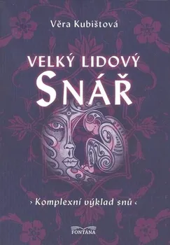 Snář Velký lidový snář – Věra Kubištová (2015, brožovaná)