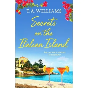 Secrets on the Italian Island - T.A. Williams Canelo