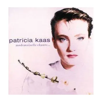 Zahraniční hudba CD Patricia Kaas: Mademoiselle Chante... 2001