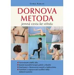 Dornova metoda: Jemná cesta ke středu -…