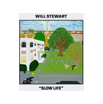 Zahraniční hudba LP Will Stewart: Slow Life 2022