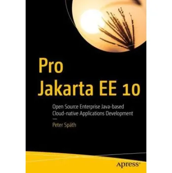Technika Pro Jakarta EE 10: Open Source Enterprise Java-based Cloud-native Applications Development – Peter Späth (EN)