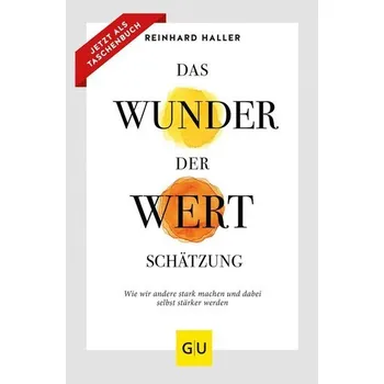 Osobní rozvoj Das Wunder der Wertschätzung - Haller, Reinhard [DE] (2021, Měkká, Graefe und Unzer Verlag)