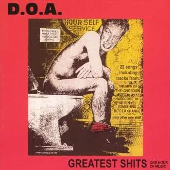 Zahraniční hudba CD D.O.A.: Greatest Shits - One Hour Of Music 2010