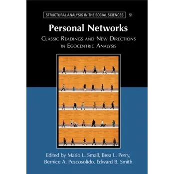 Personal Networks - Perry, Brea L. (Indiana University); Pescosolido, Bernice A. (Indiana University); Borgatti, Stephen P. (University of K