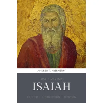 Discovering Isaiah - Abernethy, Andrew T.