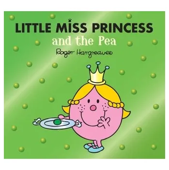 Little Miss Princess and the Pea - Hargreaves, Adam