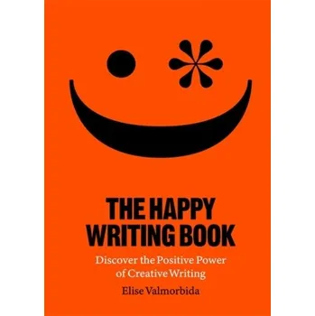 The Happy Writing Book - Valmorbida Elise
