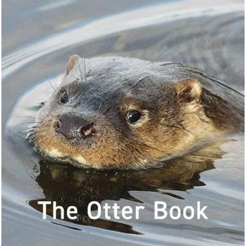 Cizojazyčná kniha Nature Book Series: The Otter Book - Byrne, Jo