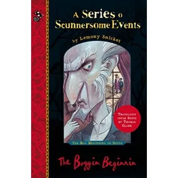 The Boggin Beginnin - Lemony Snicket