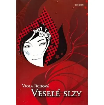 Poezie Veselé slzy - Viola Jíchová