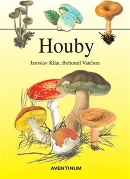 Encyklopedie Houby - Jaroslav Klán, Bohumil Vančura (2022, pevná)