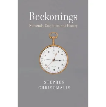 Cizojazyčná kniha Reckonings - Chrisomalis, Stephen
