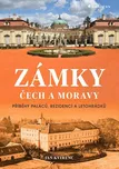 Zámky Čech a Moravy: Příběhy paláců,…
