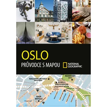 Recenze Oslo: Průvodce s mapou National Geographic - CPRESS (2019)