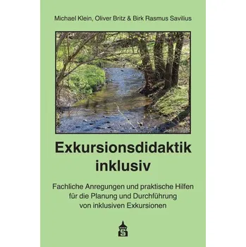 Exkursionsdidaktik inklusiv - Klein, Michael