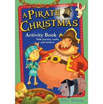 Cizojazyčná kniha Pirate Christmas Activity Book - Senior, Suzy