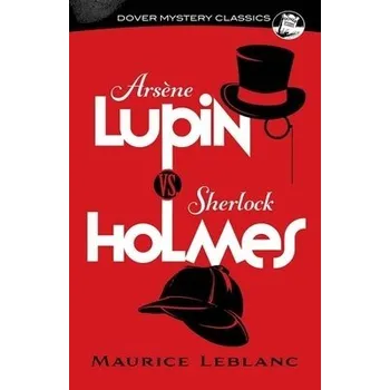 Cizojazyčná kniha Arsene Lupin vs. Sherlock Holmes - LeBlanc, Maurice