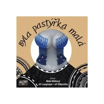 Byla pastýřka malá Audiokniha