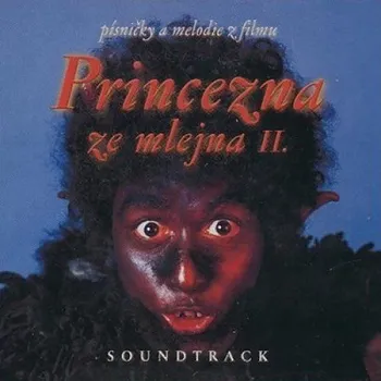 Filmová hudba Soundtrack: Princezna ze mlejna II. - Various [CD]