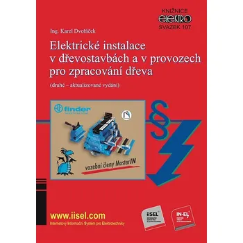 Kniha Elektrické instalace v dřevostavbách a v provozech pro zpracování dřeva (druhé – aktualizované vydán Ekniha