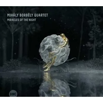 Zahraniční hudba CD Mihaly Borbely Quartet: Miracles Of The Night 2022