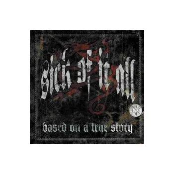 Zahraniční hudba Based On A True Story / Gatefold / Vinyl - Sick Of It All [LP]