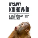 Ryšavý knihovník a další zápisky…