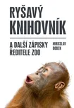 Ryšavý knihovník a další zápisky…