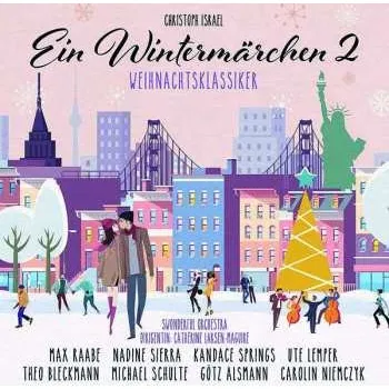 Zahraniční hudba CD Christoph Israel: Ein Wintermärchen 2 (Weihnachtsklassiker) 2019