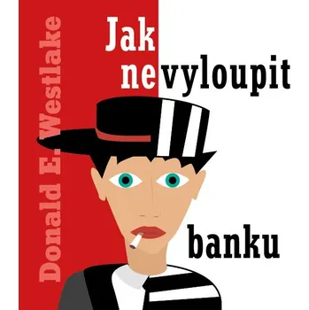 Jak nevyloupit banku Audiokniha