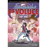 Francouzská revoluce: Jen krůček od…