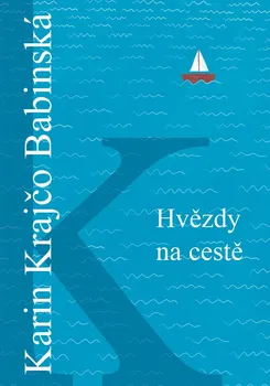 Kniha Hvězdy na cestě - Karin Krajčo Babinská (2020) [E-kniha]