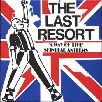 Hudba LP The Last Resort: A Way Of Life - Skinhead Anthems 2022