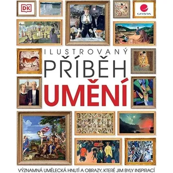 Ilustrovaný příběh umění: Významná…