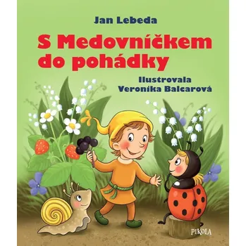 S Medovníčkem do pohádky - Jan Lebeda…