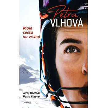 Petra Vlhová: Moje cesta na vrchol -…