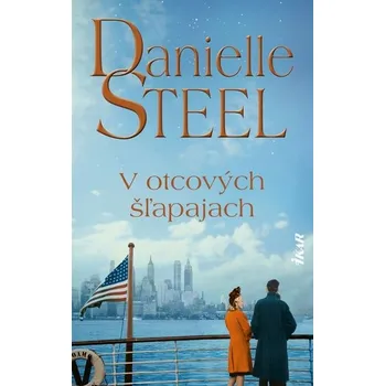 Kniha V otcových šľapajach - Danielle Steel