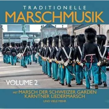 Zahraniční hudba CD Various: Traditionelle Marschmusik Vol.2 2021