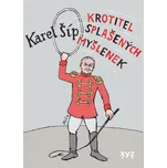 Krotitel splašených myšlenek - Karel…