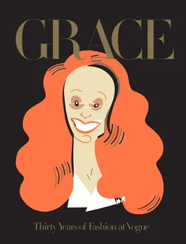 Literární biografie Grace: Thirty Years of Fashion at Vogue - Grace Coddington [EN] (2018, brožovaná)