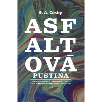 Asfaltová pustina - S. A. Cosby (2022, pevná)