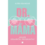 Dr. Máma: Zpověď pediatričky…