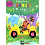 Kolem dokola: Džungle: 100 nových slov…