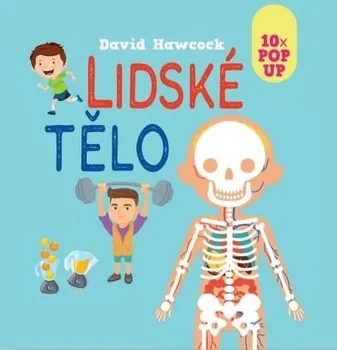 Leporelo Lidské tělo: 10x Pop-Up - David Hawcock (2022)