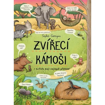 Zvířecí kámoši: I zvířata mají nejlepší…
